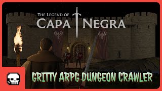 Dark Fantasy ARPG SoulsLike Dungeon Crawler  The Legend Of Capa Negra [upl. by Ahsotan]