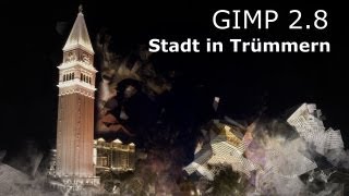 GIMP 28  Tutorial  Effekt  Stadt in Trümmern  Deutsch  HD [upl. by Emilia]