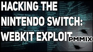 Hacking the Nintendo Switch  Part IX  Webkit Exploit [upl. by Kessler]