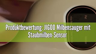 Produktbewertung JIGOO Milbensauger mit StaubmilbenSensor und Intelligente LEDAnzeige Milbenstau [upl. by Claudy862]