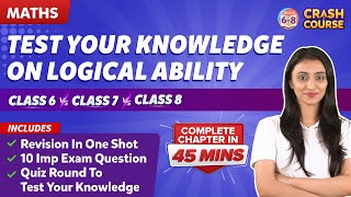 Lets Challenge  Test your Knowledge on Logical ability  Class 6 vs Class 7 vs Class 8 [upl. by Aridan]