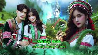 Nkauj nab lub neej ntsuag tu siab quotFull storyquot Dab neeg 2472024 [upl. by Garap281]