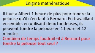 Enigme mathématique  en combien de temps tondratil la pelouse [upl. by Gildus]