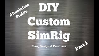 DIY custom aluminium profile sim racing cockpit  planning and design [upl. by Rivalee819]