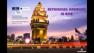 Rethinking Harmony in Asia Leadership Conference 2024  Full HD video [upl. by Aitas]