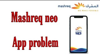 Mashreq neo app problem  dxbinfo [upl. by Amitak]