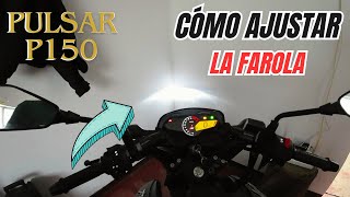 🔦 Cómo AJUSTAR la ILUMINACIÓN de la FAROLA  Pulsar P150 🏍️ [upl. by Aisor]