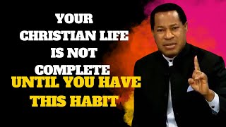 YOUR CHRISTIAN LIFE IS NOT COMPLETE UNTIL YOU HAVE THIS HABIT PASTOR CHRIS OYAKHILOME [upl. by Ferriter]