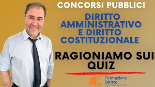 Diritto amministrativo e diritto costituzionale Ragioniamo sui quiz [upl. by Ailam]