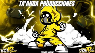 TAANGA PRODUCCIONES VOL 10 PRO Arrocha Rave [upl. by Florri]