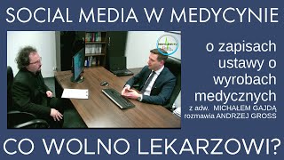 Prawo w medycynie  cz 6  adw Michał Gajda o promocji PR i reklamie podmiotów medycznych [upl. by Lihka564]