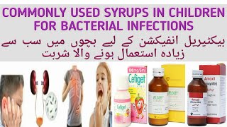 Syrups For Chest Infection in Children BacterialInfections Amoxil Velosef Cefiget Syrup Syrups [upl. by Stringer]