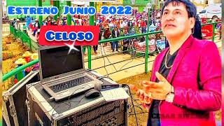 CELOSO  CESAR RIVEROS  EXCLUSIVO 2022 [upl. by Lubet436]