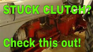 How to free up stuck clutch on Ford tractor [upl. by Yrehcaz]