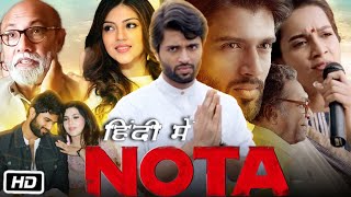 Nota Full HD Movie in Hindi Dubbed 2018  Vijay Deverakonda  Mehreen Pirzada  Review and Story [upl. by Arednaxela251]