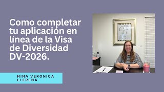 Como completar en línea tu aplicación a la Visa de Diversidad DV2026 paso a paso Entérate [upl. by Crispa]