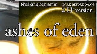 Breaking Benjamin Ashes of Eden Vinyl [upl. by Nidia]