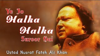 Halka Halka Saroor originally sung by Nusrat Fateh Ali ye Jo halka halka saroor hai [upl. by Atisor]