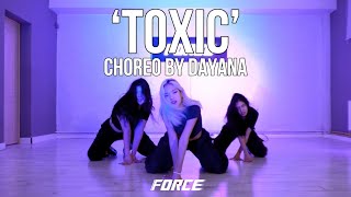 Britney Spears  Toxic  Choreo by DAYANA [upl. by Bruning]