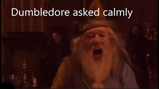 Dumbledore asked calmly [upl. by Peper]