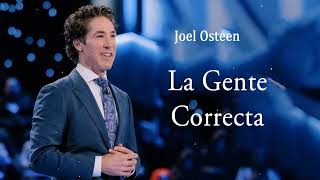 Joel Osteen  La Gente Correcta [upl. by Charley]