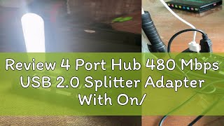 Review 4 Port Hub 480 Mbps USB 20 Splitter Adapter With Onoff Switch For PC Laptop [upl. by Vaules]