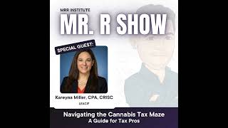 Ep 16  Navigating the Cannabis Tax Maze A Guide for Tax Pros [upl. by Bakki]