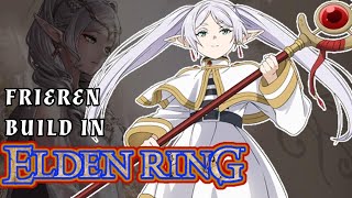 How to make FRIEREN Build in ELDEN RING [upl. by Charron]