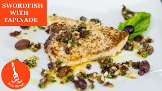 Delicious Swordfish with Tapenade Sauce [upl. by Roswald843]