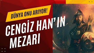 Dünya Onu Arıyor Cengiz Hanın Mezarı Neden Hala Bulunamadı cengizhan history tarih [upl. by Eek429]