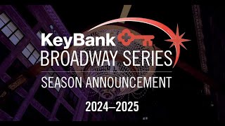 KeyBank Broadway Series Season Announcement BroadwayCleveland [upl. by Josefina273]