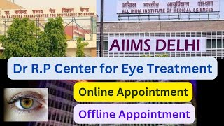 Dr RP Center for Eye TreatmentAIIMS New Delhi Eye Treatment at Rs 10Online OPD Appointment👀👀 [upl. by Gothard]