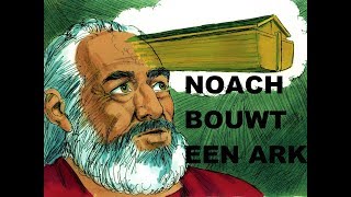 De Bijbel voor Kids 6  Noach bouwt een Ark [upl. by Rancell]