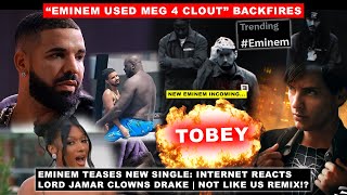 Tobey  Eminem Teases NEW Single🔥 “Eminem Used Megan For Clout” BACKFIRES Drake SLAMMED by L Jamar [upl. by Locklin]