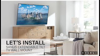 Installing The SANUS Accents Large Extendable Tilting TV Wall Mount ALT2 [upl. by Mani]