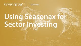 Seasonax Tutorial Using Seasonax for Sector Investing [upl. by Junji]