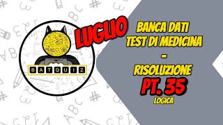 NUOVA BANCA DATI MEDICINA  LOGICA  LUGLIO 2024  PT 35 [upl. by Aneloj716]