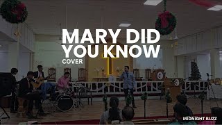 Mary Did You Know  Mark Lowry Buddy Greene  Cover  Midnight Buzz [upl. by Einnaoj867]