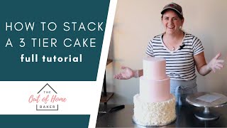 How to Stack a 3 Tier Cake  The Out of Home Baker  Brette [upl. by Masao595]