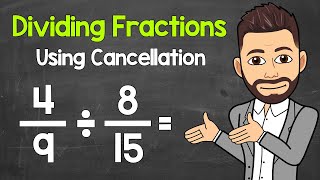 Dividing Fractions Using Cancellation  Math with Mr J [upl. by Noelani]