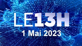 Journal 13H En Direct Lundi 1 Mai 2023 Info France [upl. by Algar232]