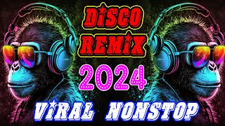 SUPER DISCO BANGER REMIX NONSTOP 2024 VIRAL TIKTOK BUDOTS MASHUP REMIX 2024 [upl. by Chae]