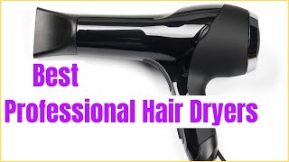 ✅ TOP 6 Best Professional Hair Dryers in 2023  Buyers Guide [upl. by Ahsienak]