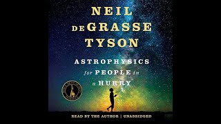 Astrophysics for People in a Hurry by Neil deGrasse Tyson Listen Inside [upl. by Eanahc]