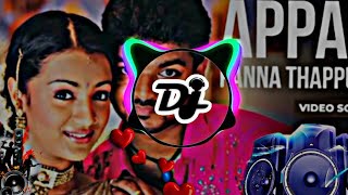 Appan panna thappula dj remix  tamil kuthu dj remix songs  trending [upl. by Kirschner119]