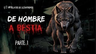 PROYECTO LICANTROPO Parte 1  Relato De Hombres Lobo  Podcast [upl. by Netsew45]