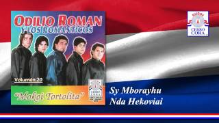 Odilio Román Y Los Románticos  Sy Mborayhu Nda Hekoviai [upl. by Bilbe717]