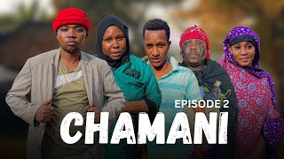 CHAMANI EP 02 [upl. by Thierry]