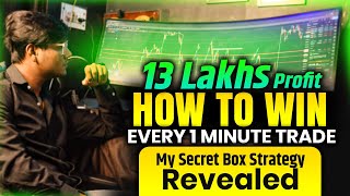 13 Lakh Profit Box Strategy How To Win Every 1 Minute Trade Box Strategy Revealed  Never Loss [upl. by Rorie476]