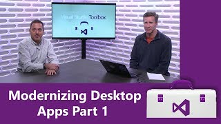 Modernizing Desktop Apps Part 1 [upl. by Garber]